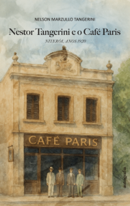 Livro de Nelson Tangerini - Nestor Tangerini e o Café Paris.