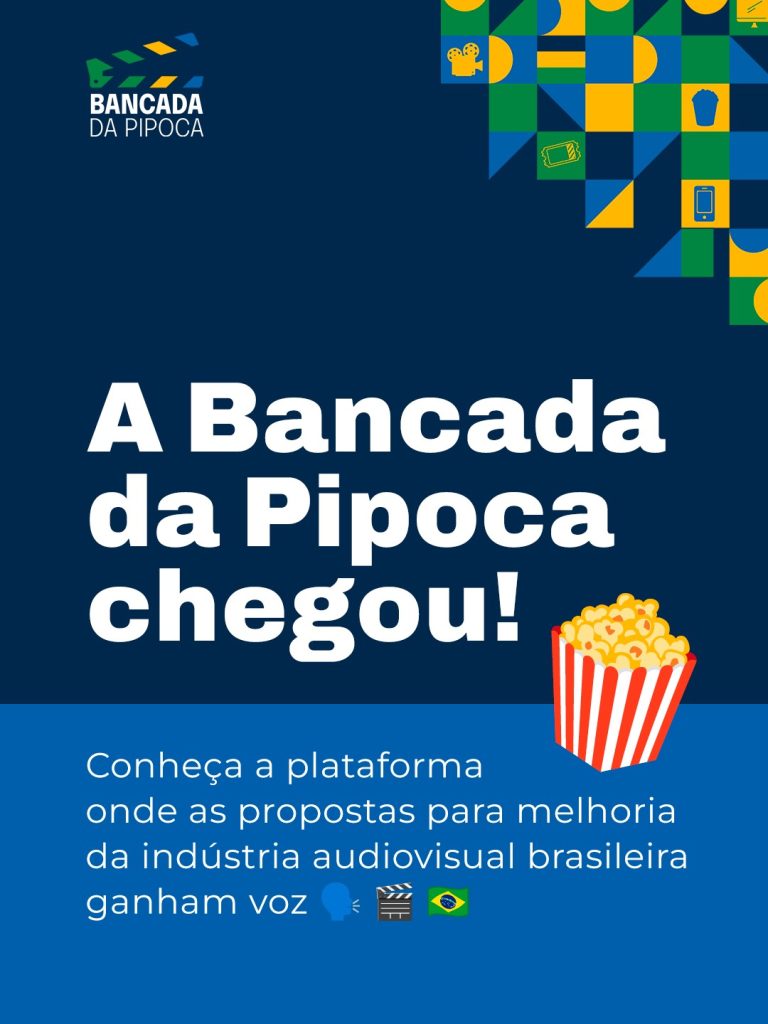 AUDIOVISUAL: Entidades criam 'Bancada da Pipoca' para divulgar candidaturas comprometidas com o setor.